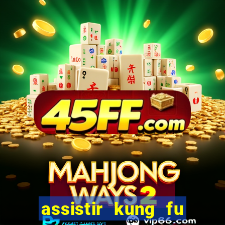 assistir kung fu futebol clube